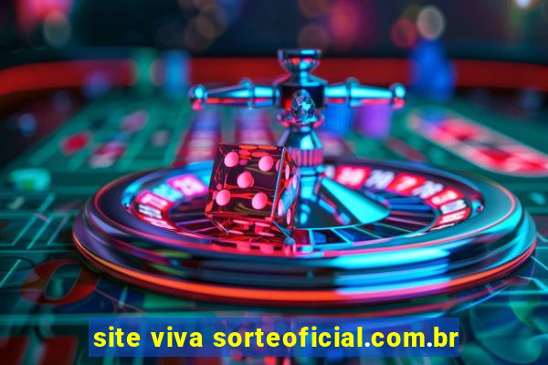 site viva sorteoficial.com.br